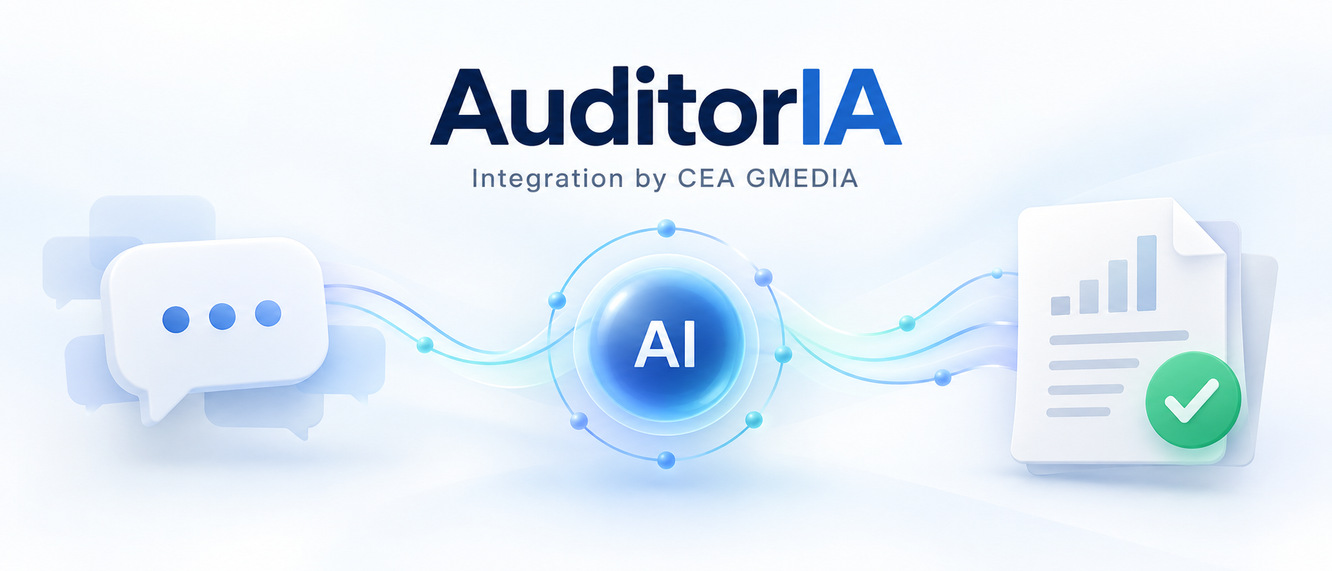 AuditorIA. Integration by CEA GMEDIA. Conversaciones conectadas mediante inteligencia artificial con resultados validados.